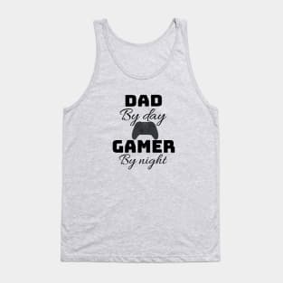 dad by day gamer by night Tank Top